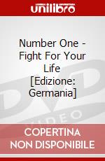 Number One - Fight For Your Life [Edizione: Germania] dvd