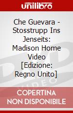 Che Guevara - Stosstrupp Ins Jenseits: Madison Home Video [Edizione: Regno Unito] dvd