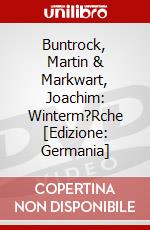 Buntrock, Martin & Markwart, Joachim: Winterm?Rche [Edizione: Germania] dvd
