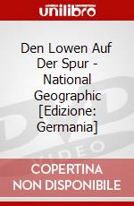 Den Lowen Auf Der Spur - National Geographic [Edizione: Germania] dvd