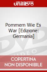 Pommern Wie Es War [Edizione: Germania] dvd