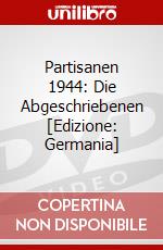 Partisanen 1944: Die Abgeschriebenen [Edizione: Germania] dvd