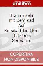 Trauminseln Mit Dem Rad Auf Korsika,Irland,Kre [Edizione: Germania] dvd