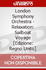 London Symphony Orchestra - Relaxation: Sailboat Voyage [Edizione: Regno Unito] dvd