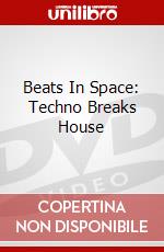 Beats In Space: Techno Breaks House dvd