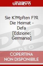 Sie K?Mpften F?R Die Heimat - Defa [Edizione: Germania] dvd
