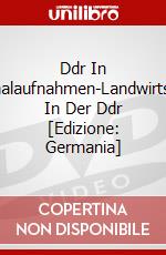 Ddr In Originalaufnahmen-Landwirtschaft In Der Ddr [Edizione: Germania] dvd