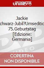 Jackie Schwarz-Jubil?Umsedition 75.Geburtstag [Edizione: Germania] dvd