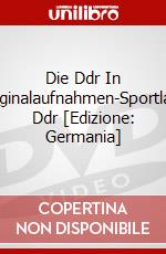 Die Ddr In Originalaufnahmen-Sportland Ddr [Edizione: Germania] dvd