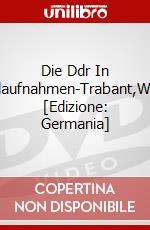 Die Ddr In Originalaufnahmen-Trabant,Wartburg [Edizione: Germania] dvd