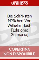 Die Sch?Nsten M?Rchen Von Wilhelm Hauff [Edizione: Germania] dvd