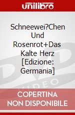 Schneewei?Chen Und Rosenrot+Das Kalte Herz [Edizione: Germania] dvd