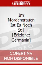 Im Morgengrauen Ist Es Noch Still [Edizione: Germania] dvd