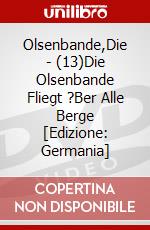 Olsenbande,Die - (13)Die Olsenbande Fliegt ?Ber Alle Berge [Edizione: Germania] dvd