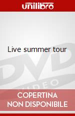 Live summer tour dvd