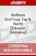Wellness Dvd-Yoga Tag & Nacht [Edizione: Germania] dvd