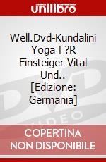 Well.Dvd-Kundalini Yoga F?R Einsteiger-Vital Und.. [Edizione: Germania] dvd