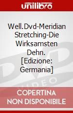 Well.Dvd-Meridian Stretching-Die Wirksamsten Dehn. [Edizione: Germania] dvd