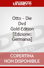 Otto - Die Dvd Gold-Edition [Edizione: Germania] dvd