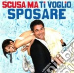 Scusa Ma Ti Voglio Sposare (Cd+Dvd Trailer) dvd