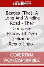 Beatles (The): A Long And Winding Road - Their Complete History (4 Dvd) [Edizione: Regno Unito] dvd