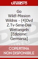 Go Wild!-Mission Wildnis - (4)Dvd Z.Tv-Serie-Das Wettangeln [Edizione: Germania] dvd