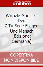 Woozle Goozle - (3)Dvd Z.Tv-Serie-Fliegen Und Mensch [Edizione: Germania] dvd