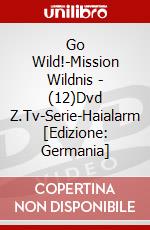 Go Wild!-Mission Wildnis - (12)Dvd Z.Tv-Serie-Haialarm [Edizione: Germania] dvd