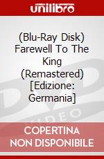 (Blu-Ray Disk) Farewell To The King (Remastered) [Edizione: Germania] brd