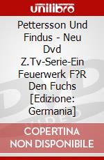 Pettersson Und Findus - (2)Neu Dvd Z.Tv-Serie-Ein Feuerwerk F?R Den Fuchs [Edizione: Germania] dvd