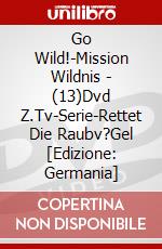 Go Wild!-Mission Wildnis - (13)Dvd Z.Tv-Serie-Rettet Die Raubv?Gel [Edizione: Germania] dvd