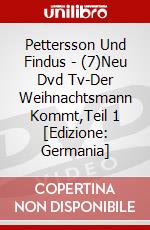 Pettersson Und Findus - (7)Neu Dvd Tv-Der Weihnachtsmann Kommt,Teil 1 [Edizione: Germania] dvd