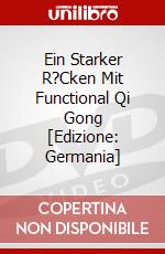 Ein Starker R?Cken Mit Functional Qi Gong [Edizione: Germania] dvd