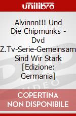 Alvinnn!!! Und Die Chipmunks - (2)Dvd Z.Tv-Serie-Gemeinsam Sind Wir Stark [Edizione: Germania] dvd