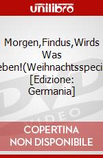 Morgen,Findus,Wirds Was Geben!(Weihnachtsspecial) [Edizione: Germania] dvd