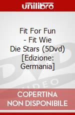 Fit For Fun - Fit Wie Die Stars (5Dvd) [Edizione: Germania] dvd