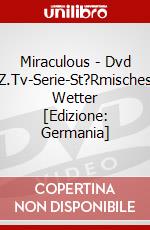 Miraculous - (1)Dvd Z.Tv-Serie-St?Rmisches Wetter [Edizione: Germania] dvd