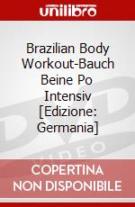 Brazilian Body Workout-Bauch Beine Po Intensiv [Edizione: Germania] dvd
