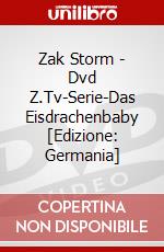 Zak Storm - (3)Dvd Z.Tv-Serie-Das Eisdrachenbaby [Edizione: Germania] dvd