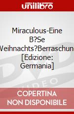 Miraculous-Eine B?Se Weihnachts?Berraschung [Edizione: Germania] dvd