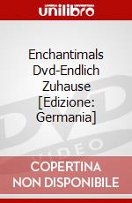 Enchantimals Dvd-Endlich Zuhause [Edizione: Germania] dvd