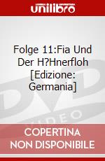 Folge 11:Fia Und Der H?Hnerfloh [Edizione: Germania] dvd
