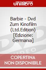 Barbie - Dvd Zum Kinofilm (Ltd.Edition) [Edizione: Germania] dvd