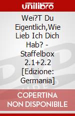 Wei?T Du Eigentlich,Wie Lieb Ich Dich Hab? - Staffelbox 2.1+2.2 [Edizione: Germania] dvd