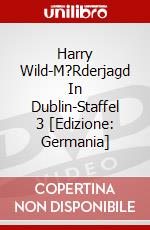 Harry Wild-M?Rderjagd In Dublin-Staffel 3 [Edizione: Germania] dvd