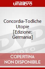 Concordia-Todliche Utopie [Edizione: Germania] dvd