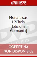 Mona Lisas L?Cheln [Edizione: Germania] dvd