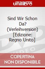 Sind Wir Schon Da? (Verleihversion) [Edizione: Regno Unito] dvd