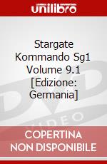 Stargate Kommando Sg1 Volume 9.1 [Edizione: Germania] dvd