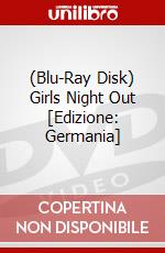 (Blu-Ray Disk) Girls Night Out [Edizione: Germania] brd